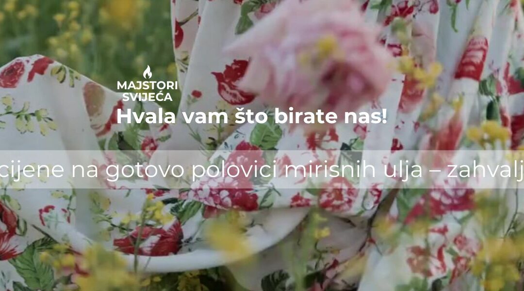 Snizili smo cijene na gotovo polovici mirisnih ulja – zahvaljujući vama